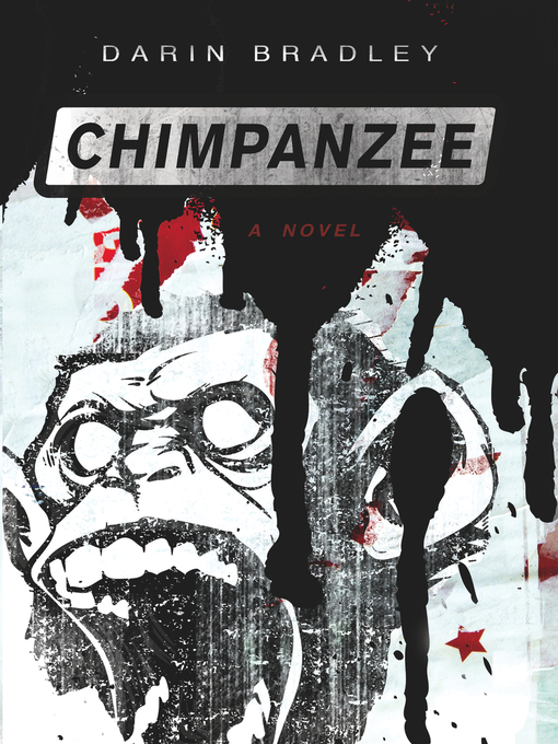 Title details for Chimpanzee by Darin Bradley - Available